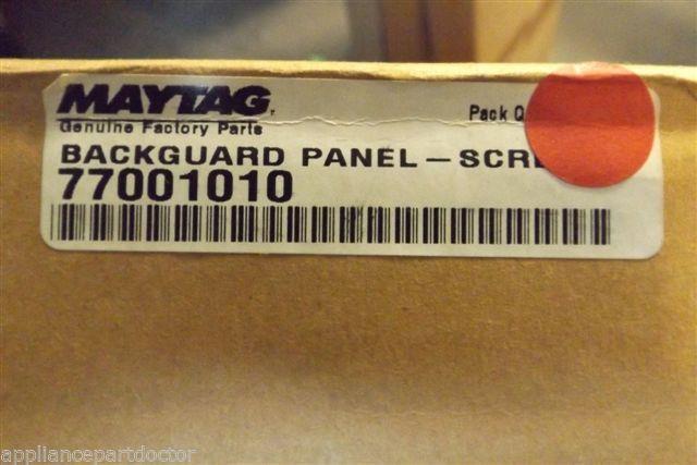 MAYTAG STOVE 77001010 BACKGUARD PANEL SCREEN NEW IN BOX MAYTAG STOVE 77001010 BACKGUARD PANEL SCREEN NEW IN BOX